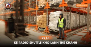 Kệ Radio Shuttle Kho Lạnh Thế Khánh 15.000 Pallet