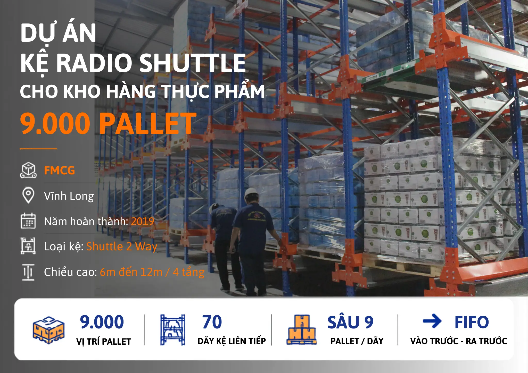 Dự Án Kệ Radio Shuttle Cho Kho Hàng Thực Phẩm 9.000 Pallet Tại Vĩnh Long Do Ckv Automation Thiết Kế Và Lắp Đặt